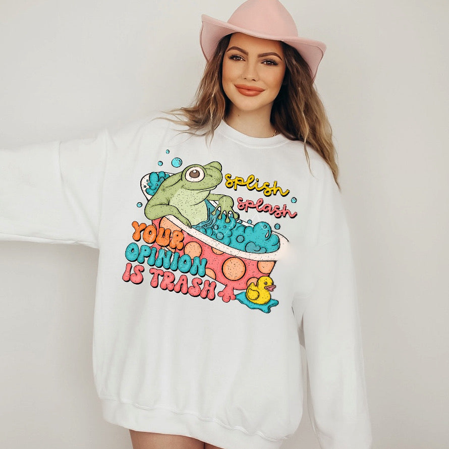 Splish Splash Your Opinion is Trash Crewneck