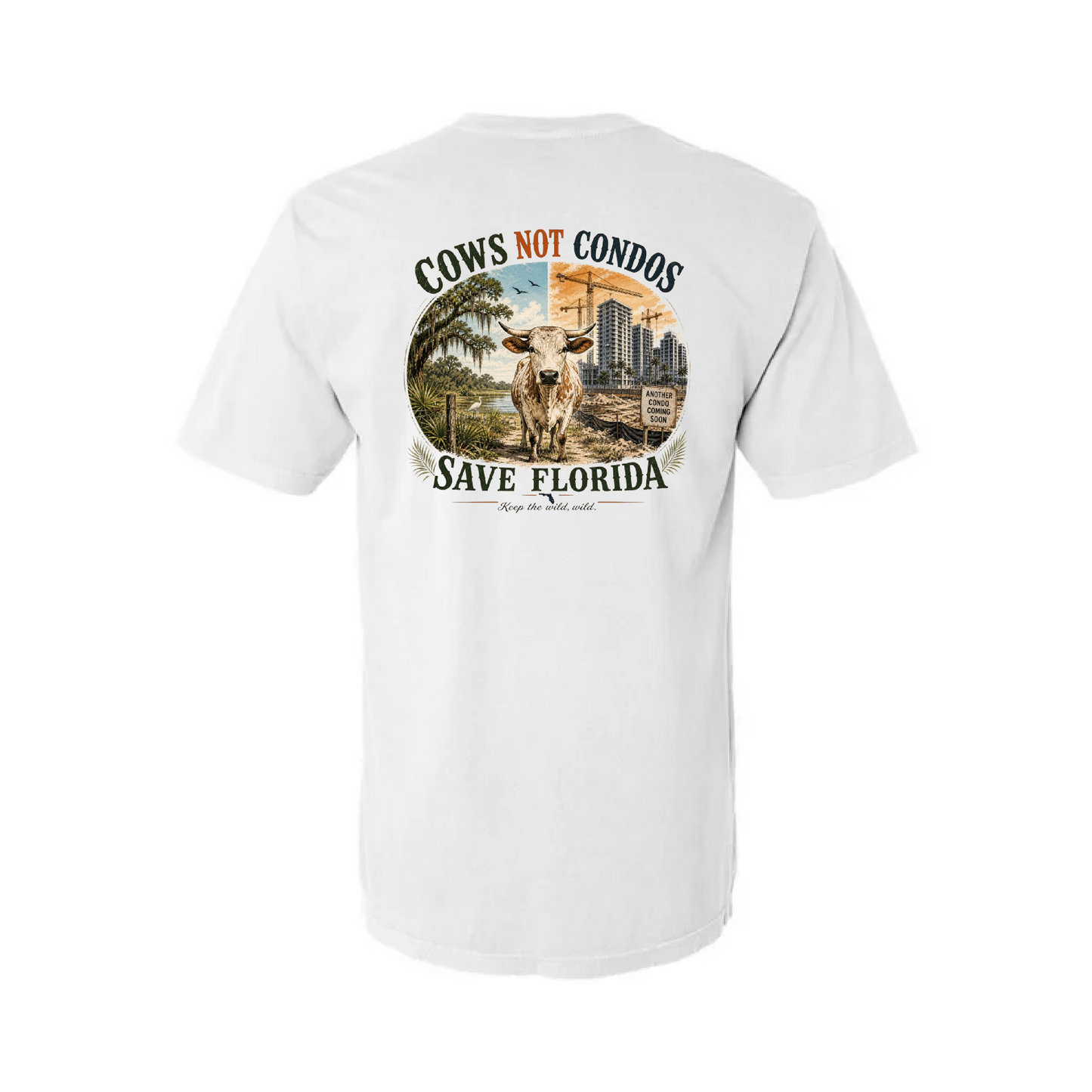 Cows Not Condos- Save Florida Tee