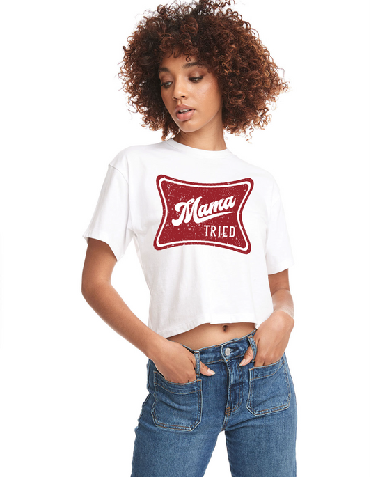 Mama Tried Crop Top
