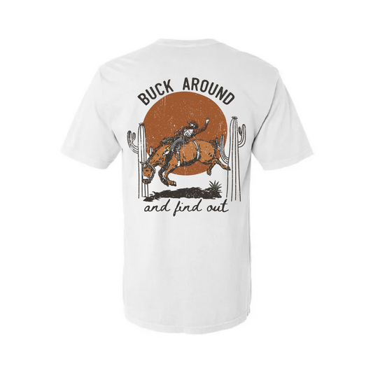 Buck around & Find out Tee