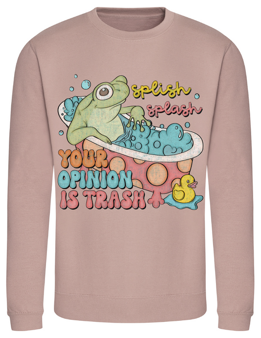 Splish Splash Your Opinion is Trash Crewneck