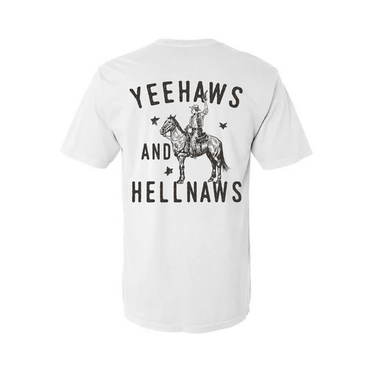 Yeehaws Tee